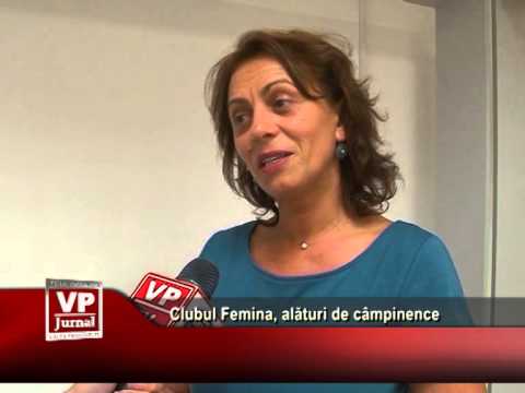 Club Femina, alături de câmpinence