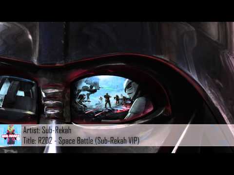 [Dubstep] R2D2 - Space Battle (Sub-Rekah VIP) (Free Download)