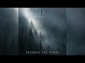 Eldwyn - Beyond the Pines | Cinematic Electronic Ambient