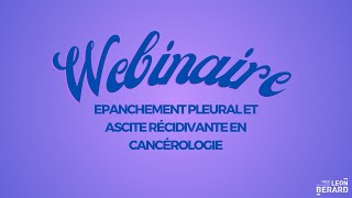 [REPLAY WEBINAIRE] Epanchement pleural et Ascite Récidivante en cancérologie