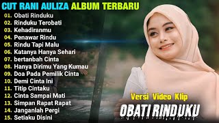 Download lagu Cut Rani Full Album || OBATI RINDUKU - RINDUKU TEROBATI - KEHADIRANMU - Pop Melayu Terpopuler, Viral mp3