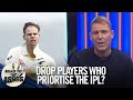 Time to drop players who prioritize IPL & Langer on thin ice? I Road to the Ashes I Fox Cricket