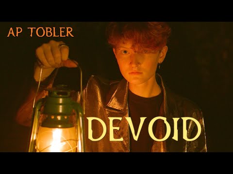 AP Tobler - Devoid (Official Video)