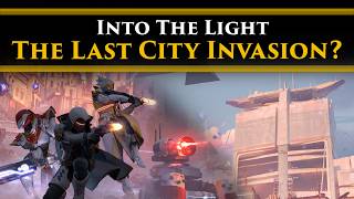 Destiny 2 Lore - Will the Last City be invaded in Into The Light? Returning to the old Tower?