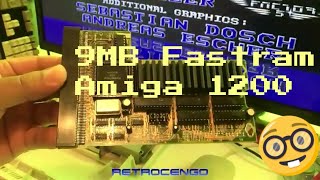9MB Ram upgrade for Amiga 1200 and WHDLoad test