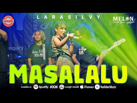Lara Silvy - MASA LALU (Official LIVE)