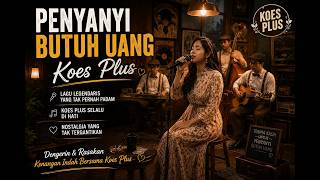 Download lagu Penyanyi Butuh uangPENYANYI BUTUH UANG 🎻 Koes Plus Versi Keroncong mp3