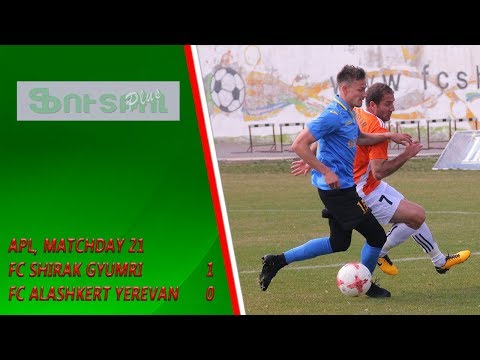 APL, Matchday 21 FC Shirak Gyumri - FC Alashkert Yerevan 1-0