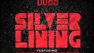 DUBB feat. Devin Miles & Short Dawg - Silver Lining