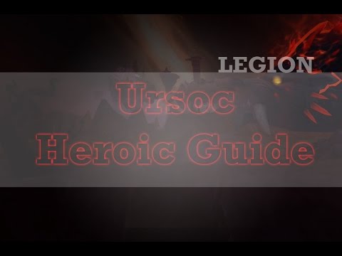 Ursoc Heroic Guide, Wow Legion Tank Guide