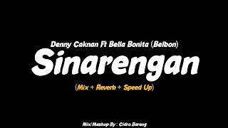 Download lagu Viral Tiktok - Sinarengan - Denny Caknan Ft Bella Bonita (Belbon) - Mix Reverb Speed Up Mashup🎧 mp3 Download lagu Viral Tiktok - Sinarengan - Denny Caknan Ft Bella Bonita (Belbon) - Mix Reverb Speed Up Mashup🎧 mp3