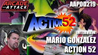 The Story of Action 52: The Worst Video Game of All Time - Mario Gonzalez Video Interview [AAPOD219]