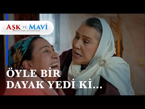 Birgül, Refika'dan hayatının dayağını yedi! - Aşk ve Mavi 12. Bölüm