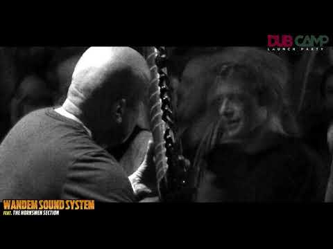 DUB CAMP Launch Party #2 - WANDEM SOUND SYSTEM & FRANSAX ▶ "R​â​ga Beat " [Wandem Records] ②