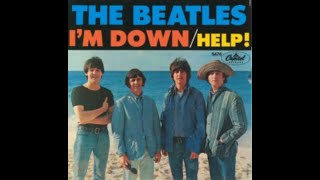 THE BEATLES-I&#39;m down