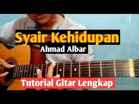 (Tutorial Gitar) SYAIR KEHIDUPAN - Ahmad Albar