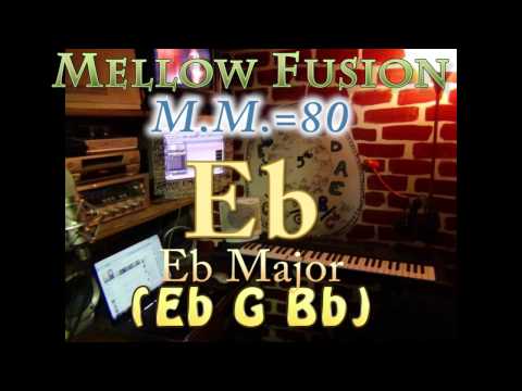 Eb Major (Eb G Bb) Mellow Fusion - M.M.=80 - One Chord Vamp