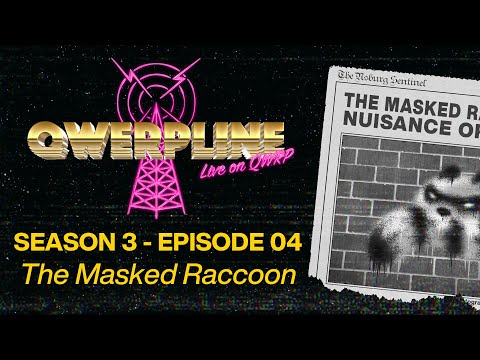 The Masked Raccoon || Qwerpline S03E04