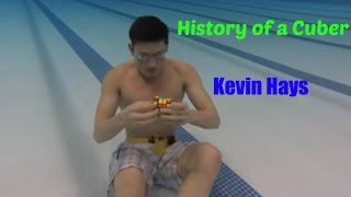 History of a Cuber- Kevin Hays