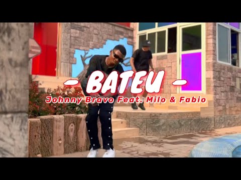 BATEU Johnny Bravo Feat. Milo & Fabio