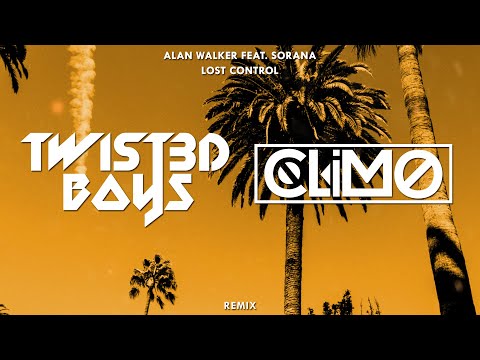 Alan Walker feat. Sorana ‒ Lost Control (Twist3d Boys x CLIMO Remix)