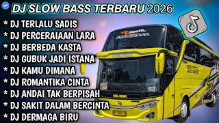 Download lagu DJ SLOW FULL BASS TERBARU 2026 • TERLALU SADIS • PERCERAIAN LARA || DJ TIKTOK TERBARU 2026 VIRAL !! mp3