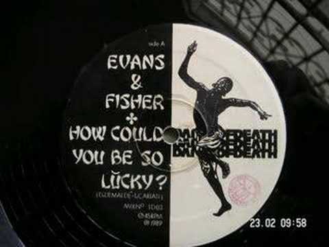 How Could You Be So Lucky - Evans & Fisher Italo disco 1989