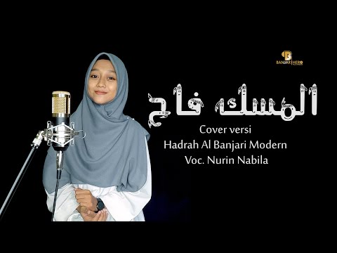 Al Miskufah (Banjari Modern Version) - Nurin Nabila