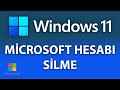 Windows 11 Microsoft Hesabı Kaldırma Windows 11 Microsoft Kullanıcı Hesabı Silme