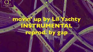 Lil Yachty ft Ty Dolla Sign - Movin&#39; Up - Instrumental reprod. gap