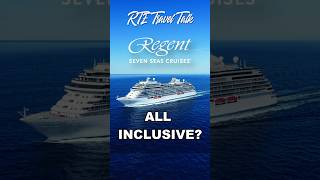 What “All-Inclusive” REALLY Means on Regent