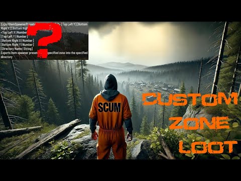 SCUM 1.0 Custom Zone Loot – Take Full Control of Your Loot Spawns!
