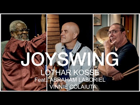 Lothar Kosse (feat. Abraham Laboriel Sr. & Vinnie Colaiuta) - JOYSWING (official audio)