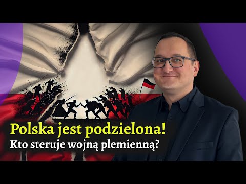 Polska podzielona! Kto steruje wojną plemienną?