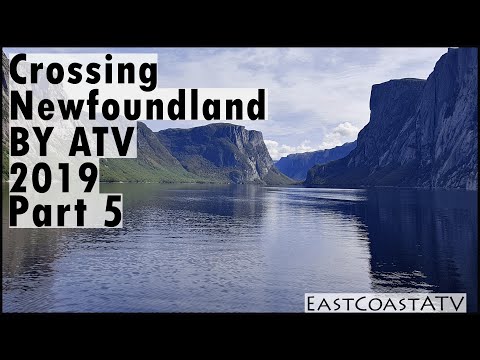 Crossing Newfoundland By ATV 2019 - Part 5 of 7