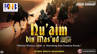 Download lagu Kisah Sahabat Nabi ﷺ Ke-72 : Nu'aim Bin Mas'ud رضي الله عنه - 'Menolong Satu Pasukan Penuh!' mp3 Download lagu Kisah Sahabat Nabi ﷺ Ke-72 : Nu'aim Bin Mas'ud رضي الله عنه - 'Menolong Satu Pasukan Penuh!' mp3