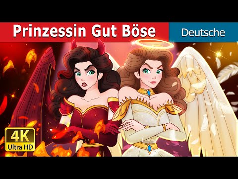 Prinzessin Gut Böse | Princess Good Evil in German | Deutsche Märchen | @GermanFairyTales