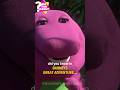 Did You Know In BARNEY S GREAT ADVENTURE