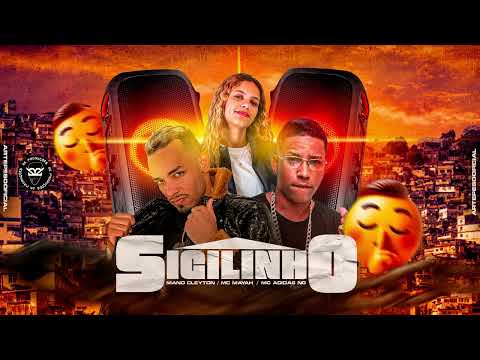 Sigilinho - Mc Adidas Ng, Mano Cleyton e Mc Mayah