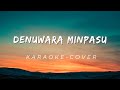 Denuwara Minpasu Cover Karaoke