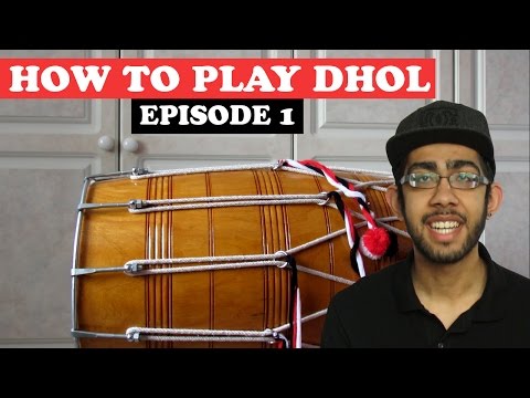 How To Play Dhol: Episode 1 - Chaal