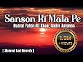 Sanson Ki Mala Pe Lyrics Nusrat Fateh Ali Khan Andre Antunes Prem Ke Rang Mein Aisi Dubi