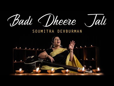 Badi Dheere Jali - Soumitra Devburman