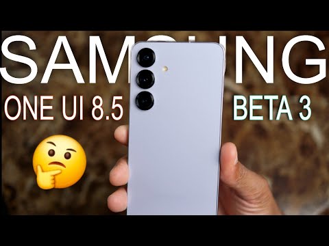 One UI 8.5 Beta 3 Released - What's New?