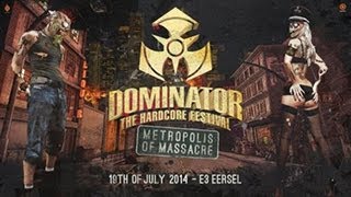 Dominator 2014 Metropolos of Massacre | Hardcore | Goosebumpers