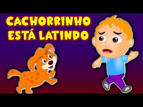 Cachorrinho está latindo -  Música Infantil