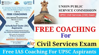 Free IAS Coaching Program | UPSC : Civil Services Examination 2023 ( Prelims & Mains ) | All Details
