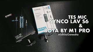 Video thumbnail for TES MIC - SYNCO LAV S6 DAN BOYA BY-M1 PRO - UNBOXING DAN REVIEW by Alldhika Ganessha