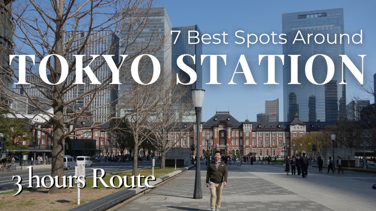 Tokyo Station Neighborhood Guide : 7 Best Spots in 3 Hours