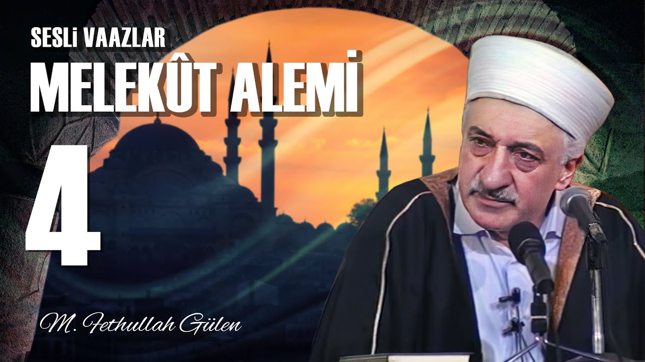 Melekût Âlemi - 4 - | Hiss-i Kable’l-Vuku’ ve Gaybî Haberler | M. Fethullah Gülen | (1978/03/24)